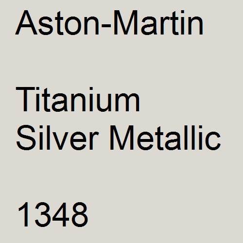 Aston-Martin, Titanium Silver Metallic, 1348.